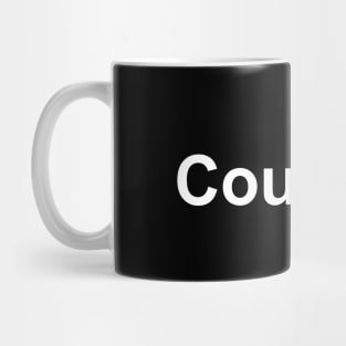 Courage Mug